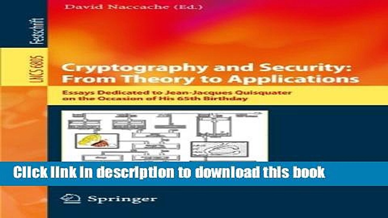 Download Cryptography and Security: From Theory to Applications: Essays Dedicated to Jean-Jacques