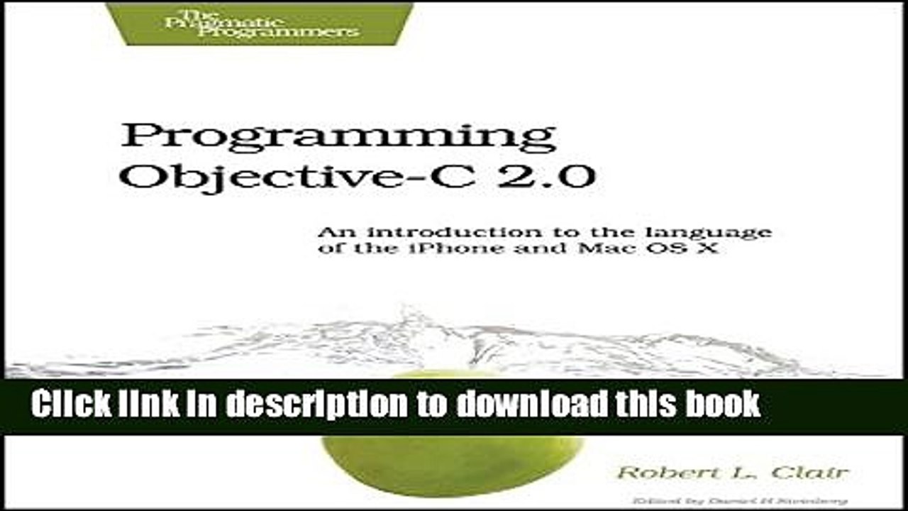 Download Programming Objective-C 2.0: An Introduction to the Language of the iPhone and Mac OS X