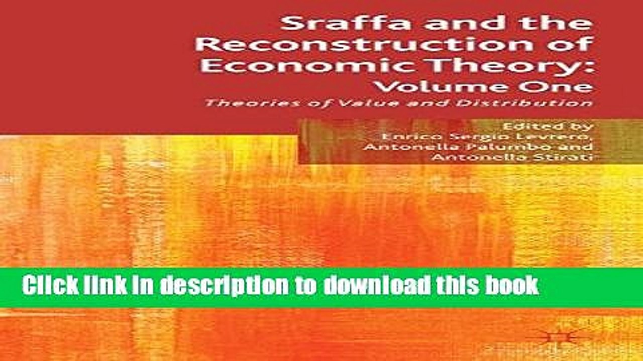 [Read  e-Book PDF] Sraffa and the Reconstruction of Economic Theory: Volume One: Theories of Value