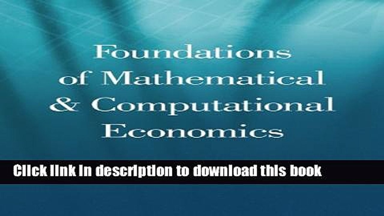 [Download] Foundations of Mathematical And Computational Economics Paperback Collection