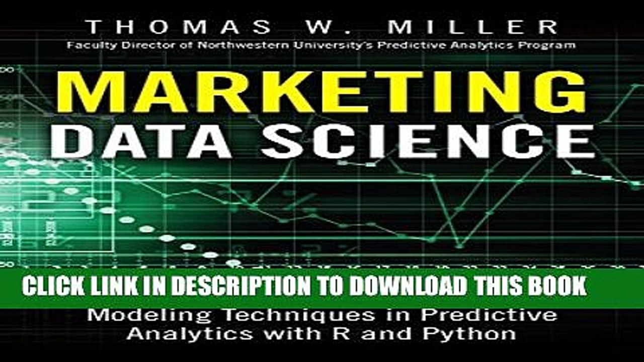 [PDF] Marketing Data Science: Modeling Techniques in Predictive Analytics with R and Python Full