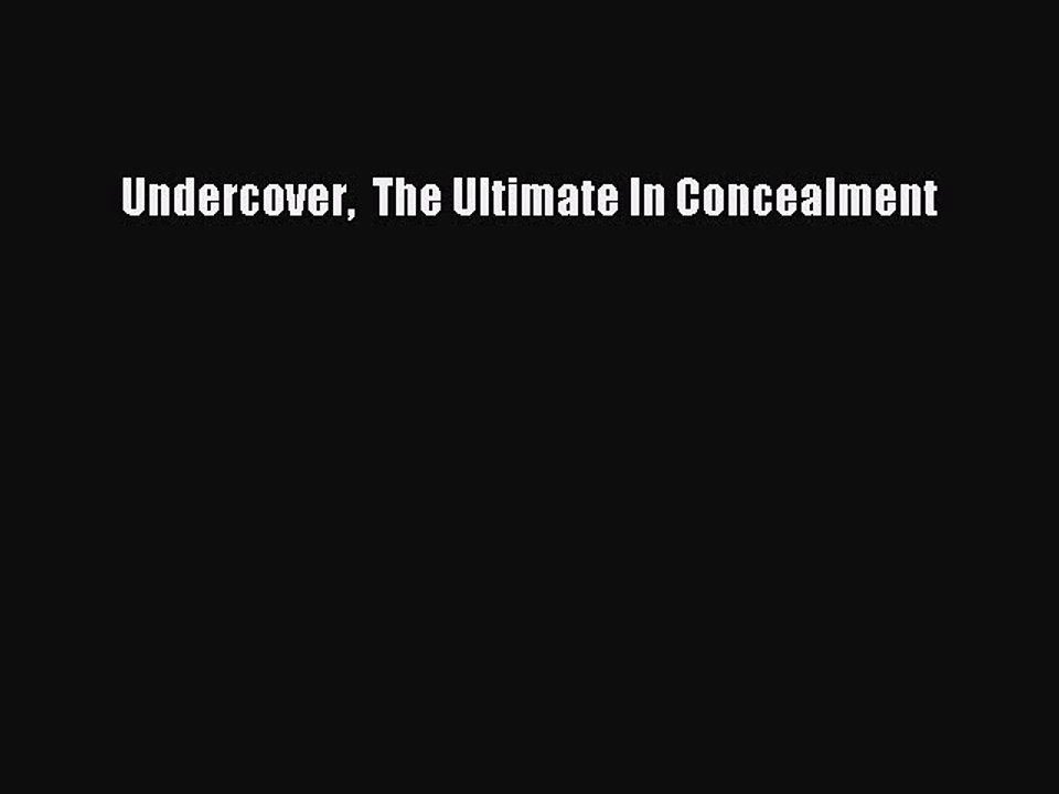 [PDF] Undercover  The Ultimate In Concealment Full Colection