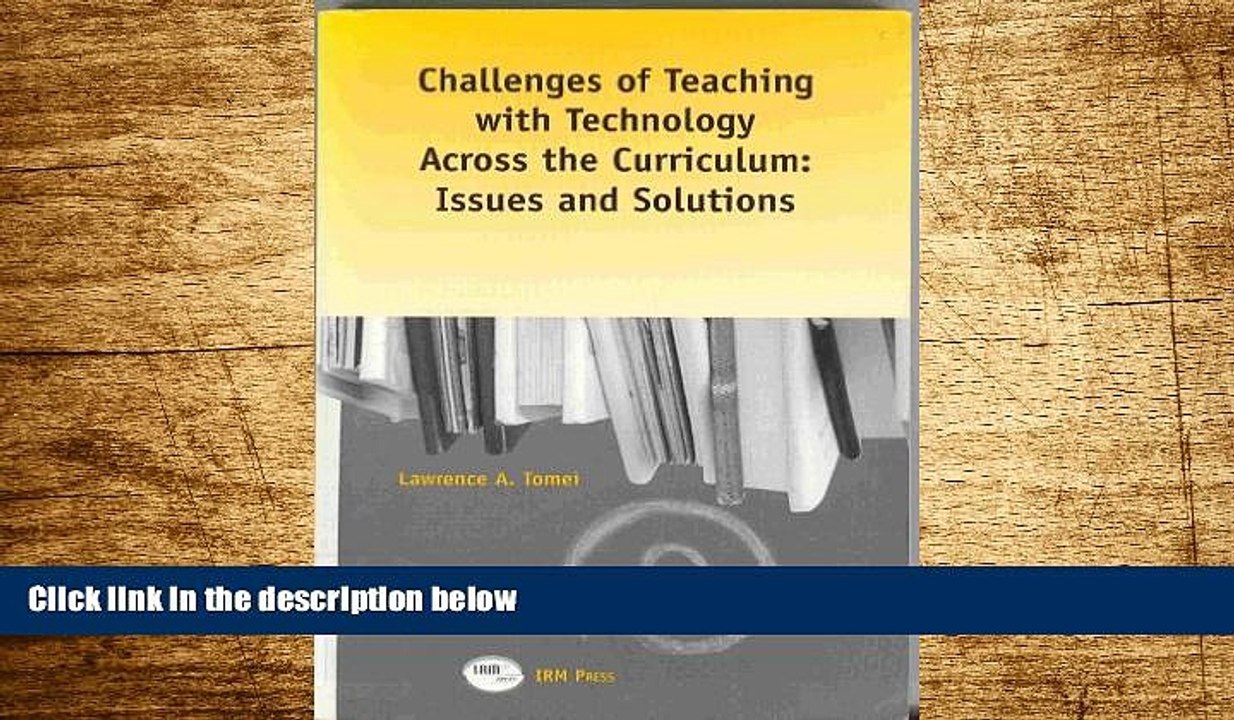 READ FREE FULL  Challenges of Teaching with Technology Across the Curriculum: Issues and