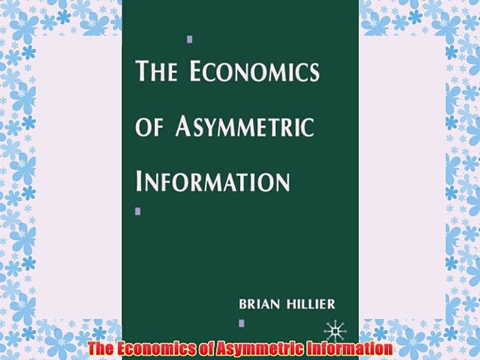 [PDF] The Economics of Asymmetric Information Full Colection