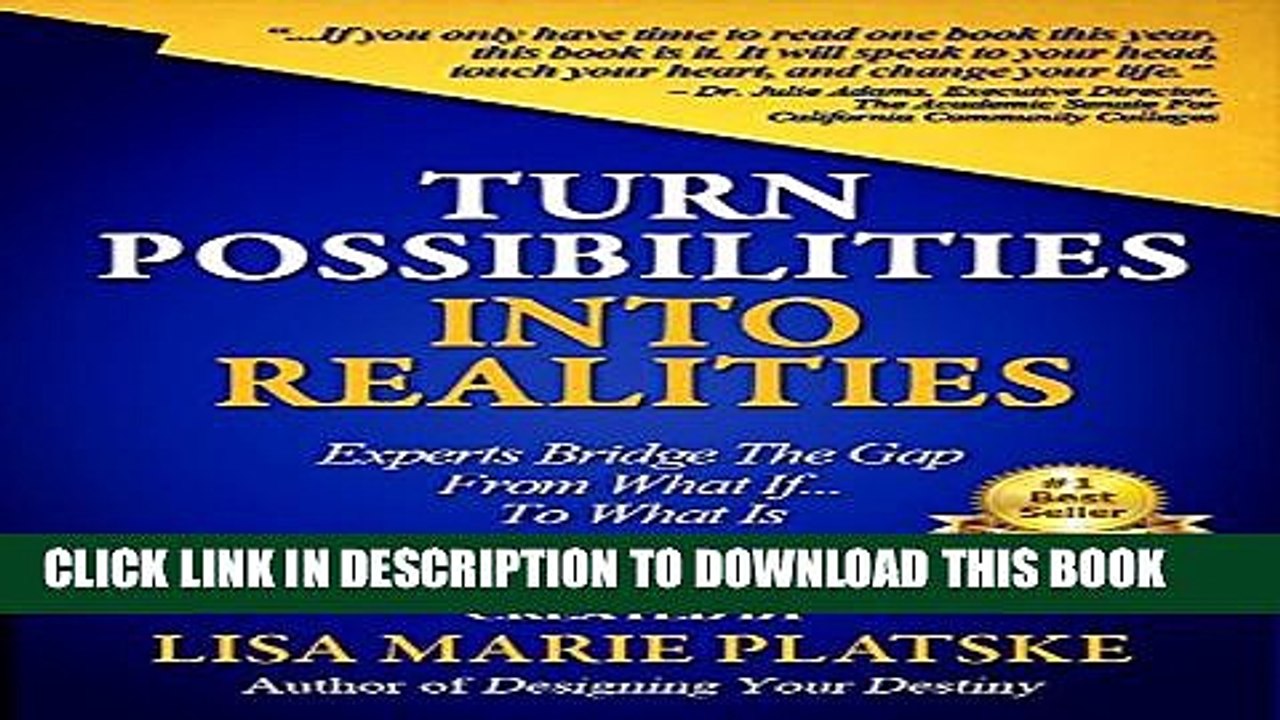 [PDF] Turn Possibilities into Realities: Experts Bridge the Gap from a What If... Into a What Is