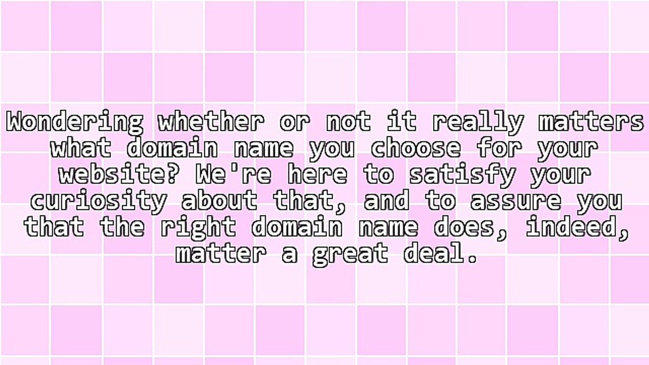 Why the Right Domain Name Matters