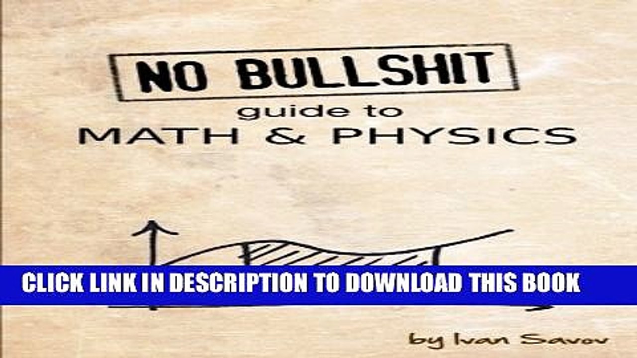 [PDF] No bullshit guide to math and physics Full Online