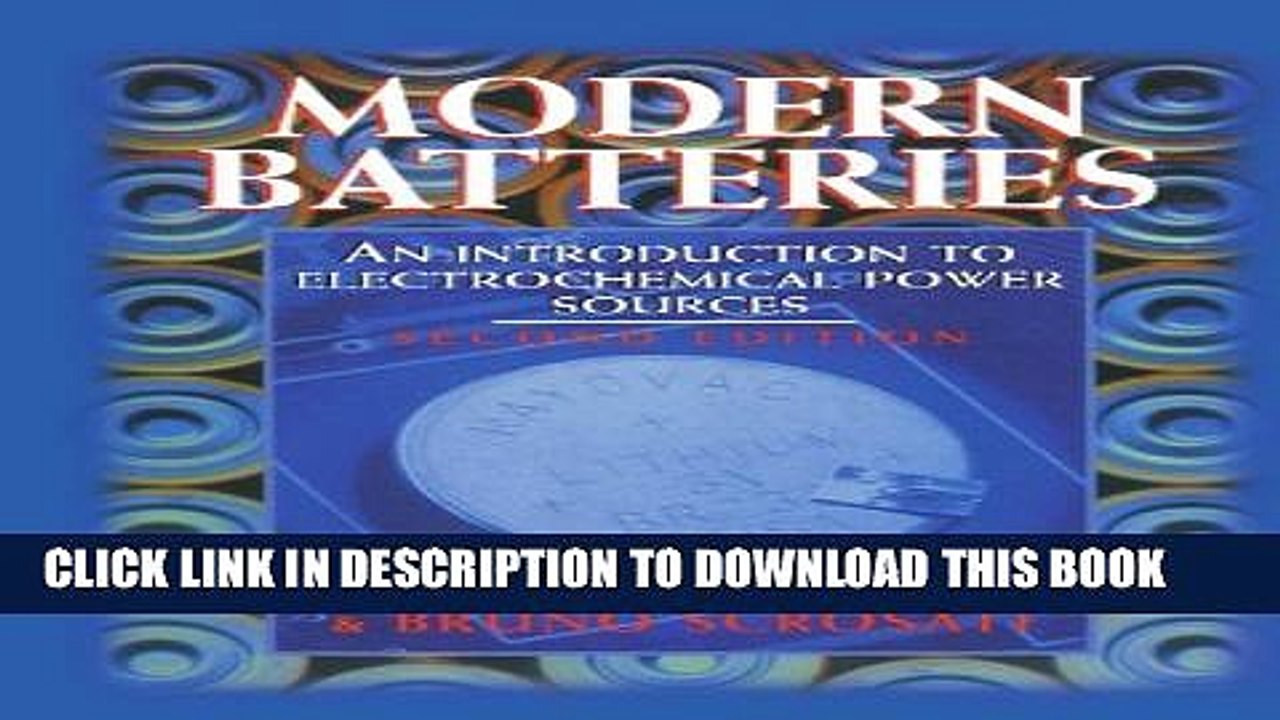 [PDF] Modern Batteries: An Introduction to Electrochemical Power Sources, 2nd Edition Full