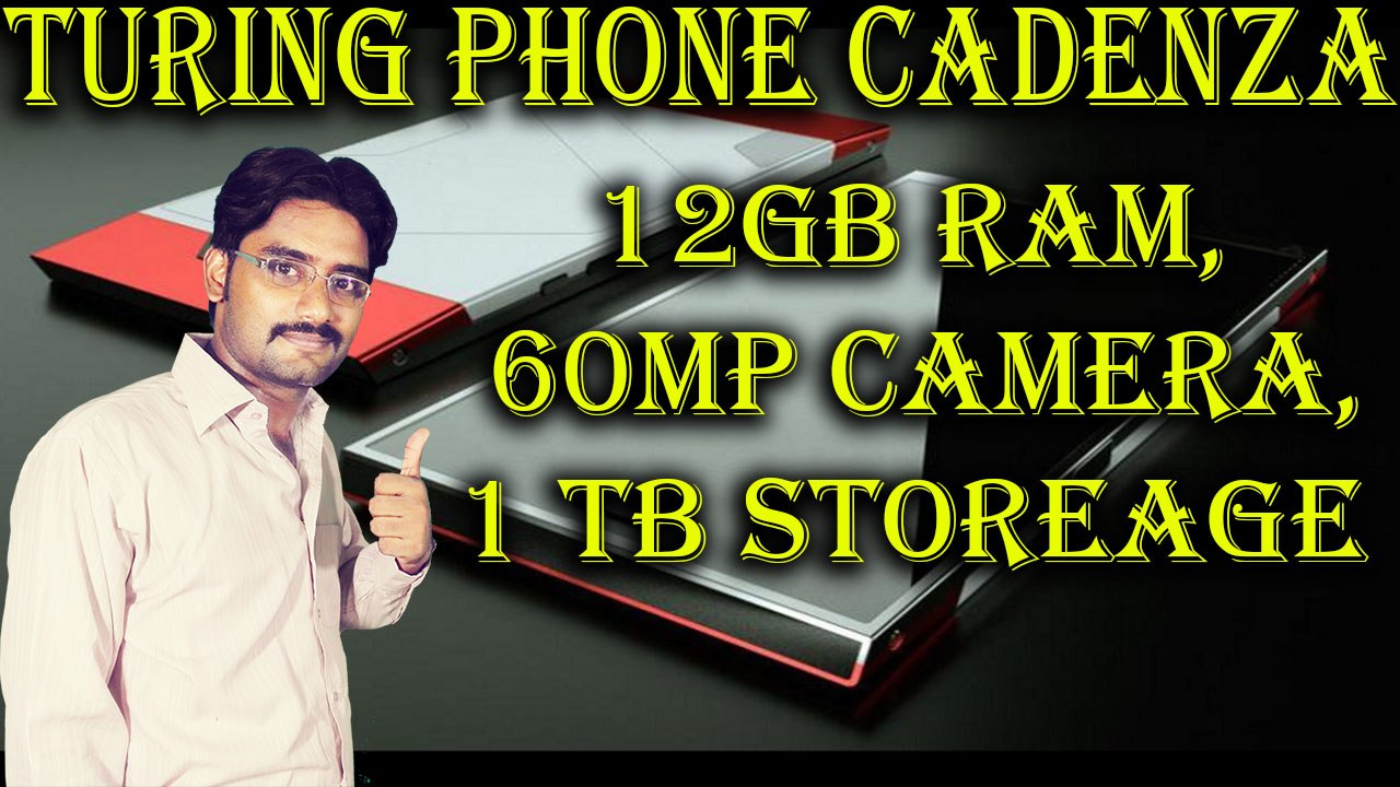Turing Phone Cadenza Feature 12GB RAM, 60MP Camera, 1 Tb Internal Storeage Explained in [Hindi/Urdu]
