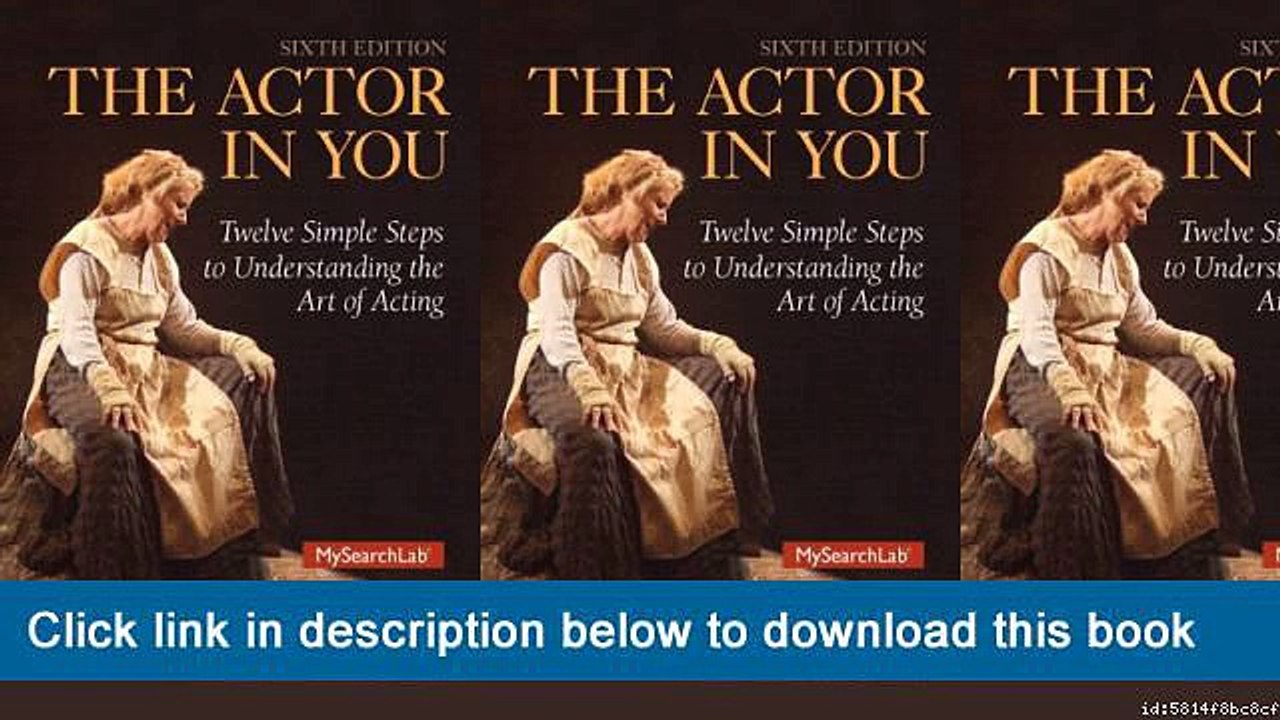 (o-o) (XX) eBook Download Actor In You: Twelve Simple Steps To Understanding The Art Of Acting, The (6th Edition)