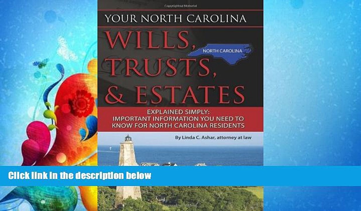 FAVORITE BOOK  Your North Carolina Wills, Trusts,   Estates Explained Simply: Important