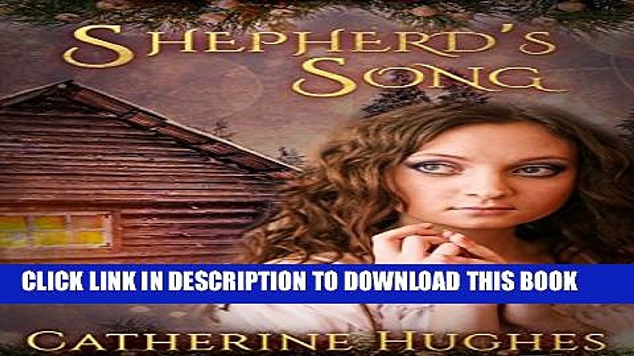 [PDF] Shepherd s Song:  A Clean Medieval Romance (Sweet Clean Historical Romance) Full Collection