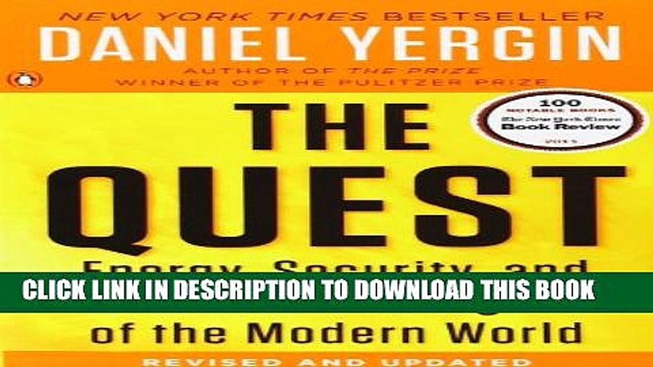 New Book The Quest: Energy, Security, and the Remaking of the Modern World