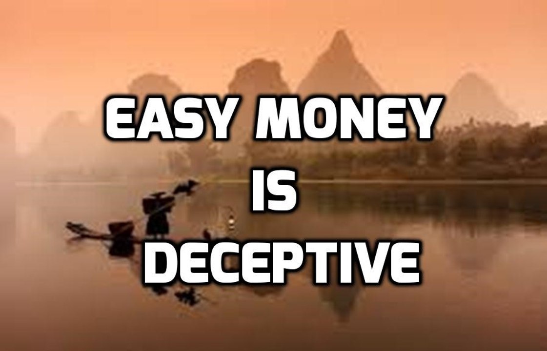 Easy Money is Deceptive