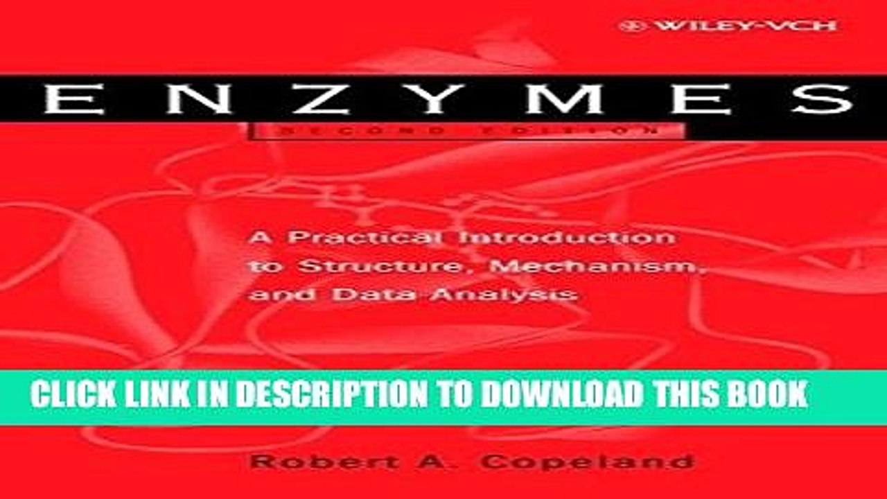 [DOWNLOAD] PDF Enzymes: A Practical Introduction to Structure, Mechanism, and Data Analysis