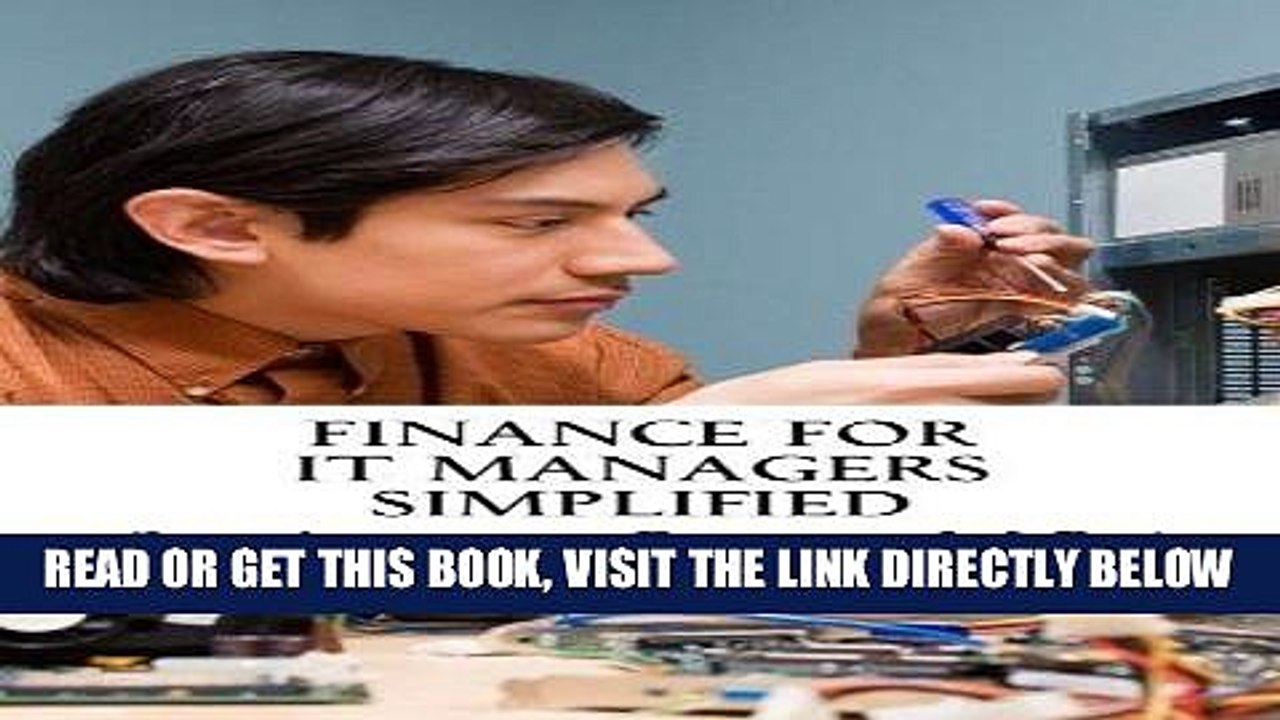 [New] Ebook Finance for IT Managers Simplified: Easy step-by-step examples to master essential