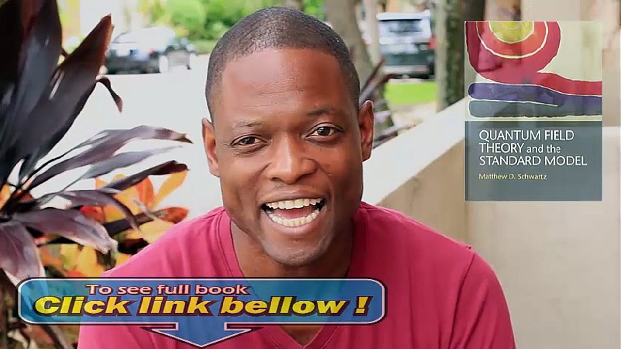 Look Inside Quantum Field Theory and the Standard Model  review