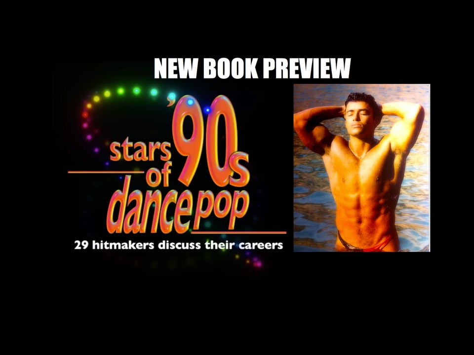 STARS OF 90s DANCE POP - NEW BOOK PREVIEW