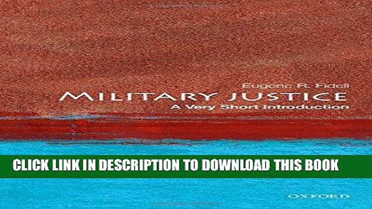 [PDF] Military Justice: A Very Short Introduction (Very Short Introductions) Popular Colection