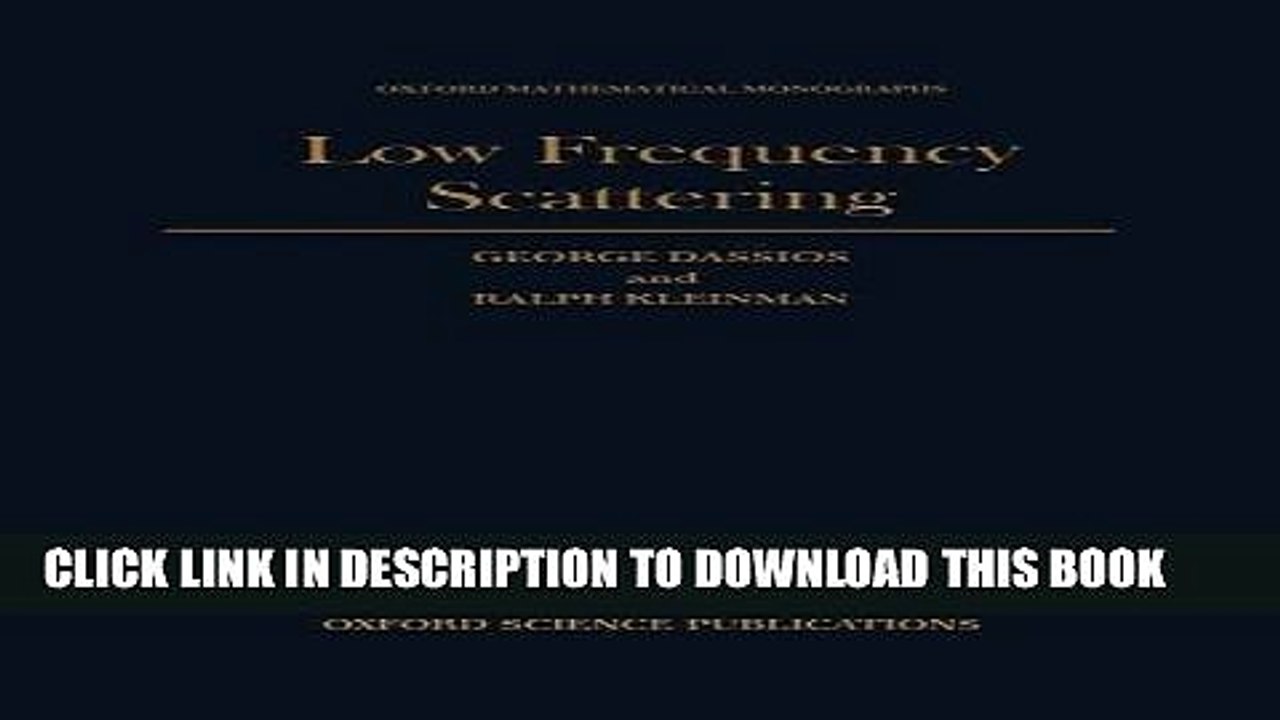 [READ] Online Low Frequency Scattering (Oxford Mathematical Monographs) Audiobook Download