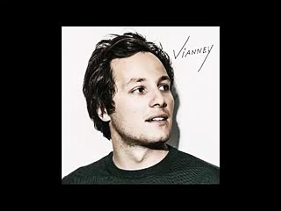 Vianney – Sans le dire // Vianney (2016)