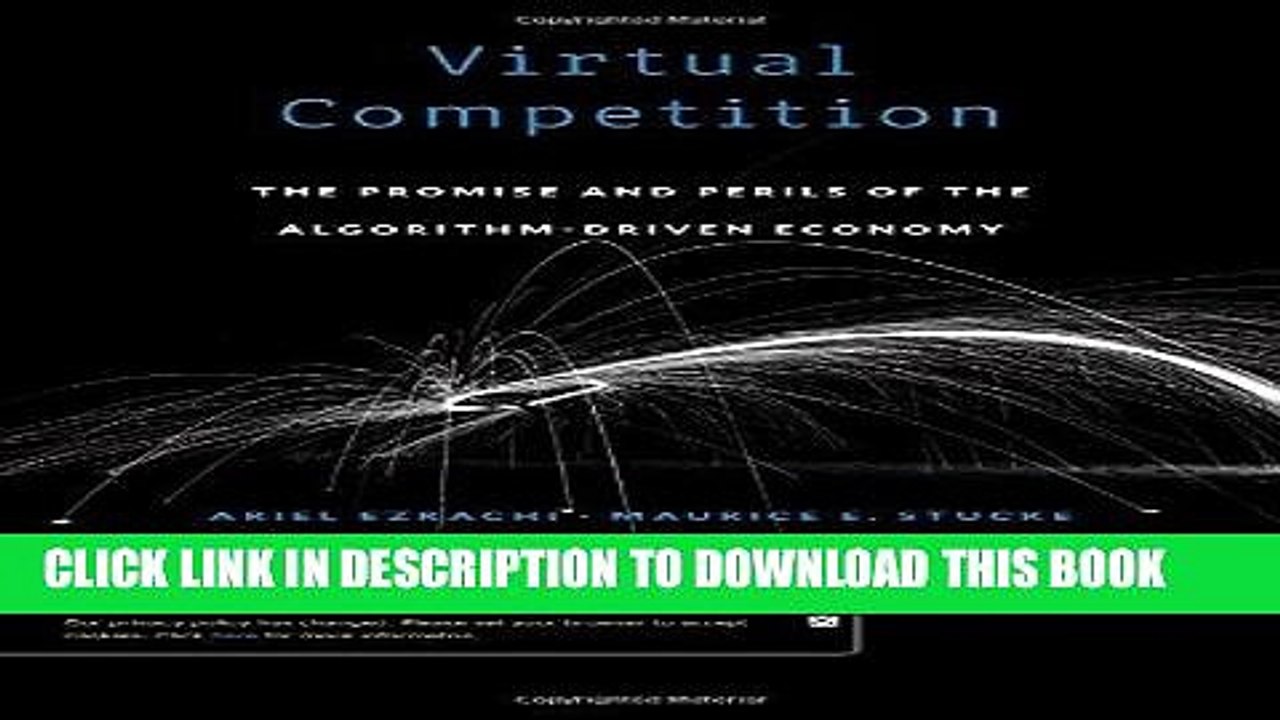 [PDF] Virtual Competition: The Promise and Perils of the Algorithm-Driven Economy Full Online