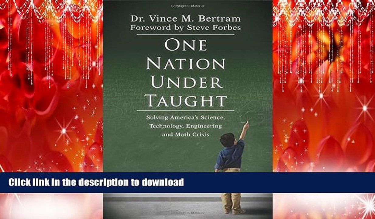 READ One Nation Under Taught: Solving America s Science, Technology, Engineering   Math Crisis