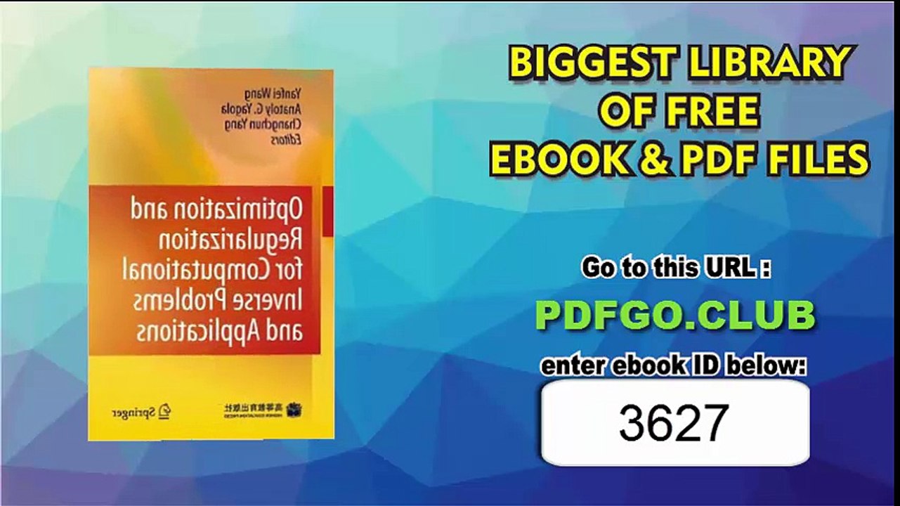 Optimization and Regularization for Computational Inverse Problems and Applications