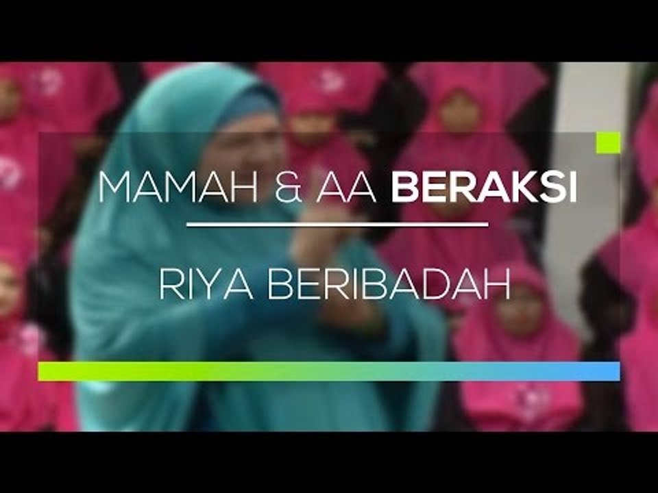 Mamah dan Aa Beraksi - Riya Beribadah