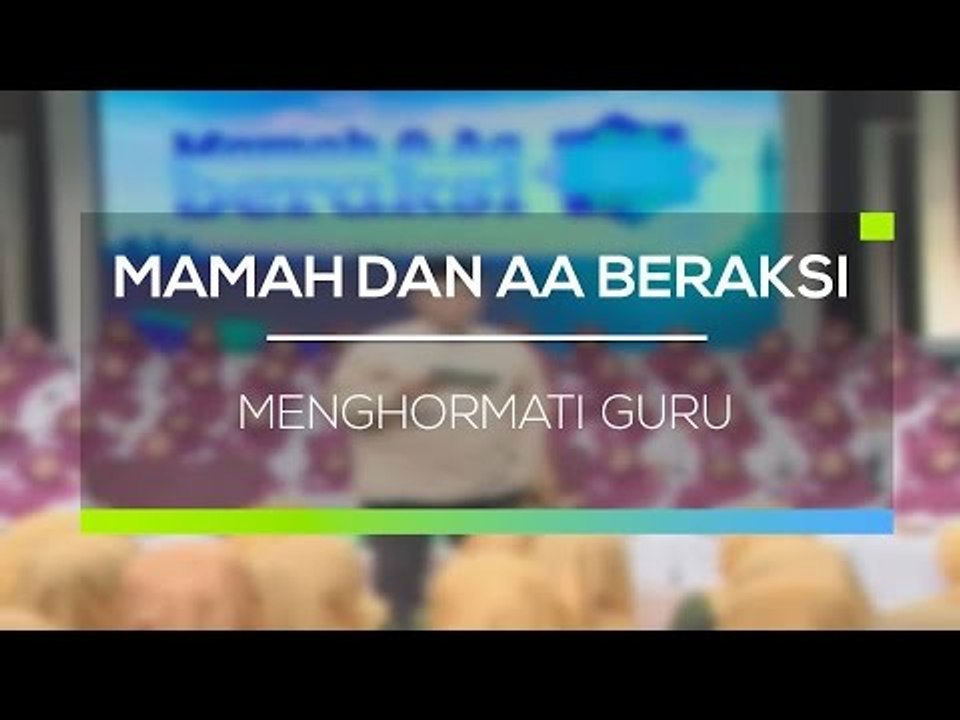 Mamah & Aa Beraksi  - Menghormati Guru