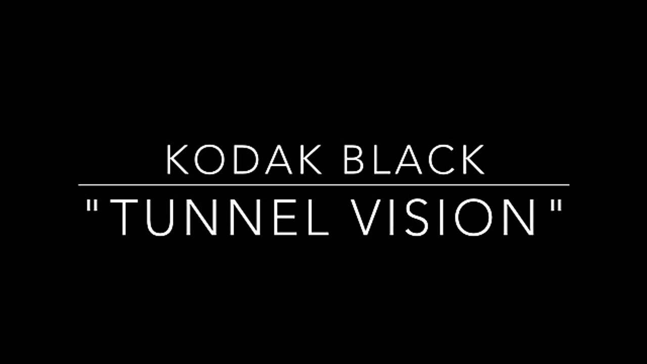 Kodak Black - 'Tunnel Vision' (Full Song) & (Full Lyrics)