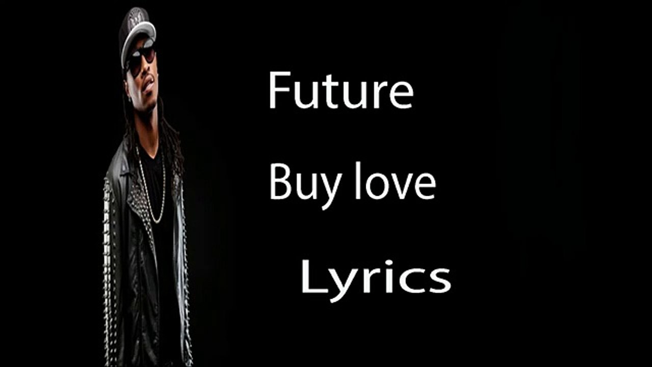 Future Buy Love Lyrics 🎶 – Find Out the Meaning Behind the Song
