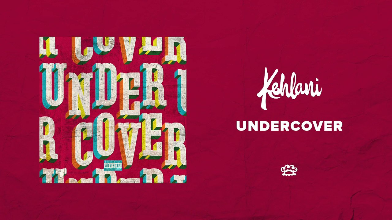 Kehlani - Undercover
