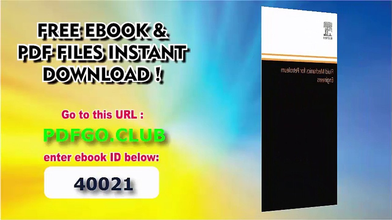 Fluid Mechanics for Petroleum Engineers