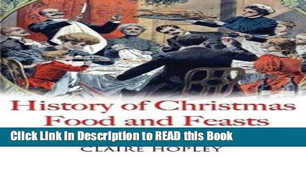 Read Book History of Christmas Foods and Feasts Full eBook