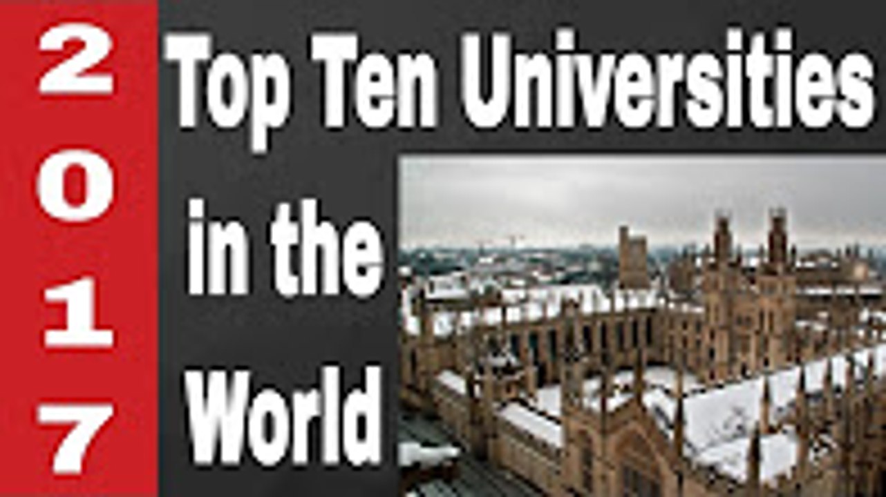 Top Ten Universities in the World 2017
