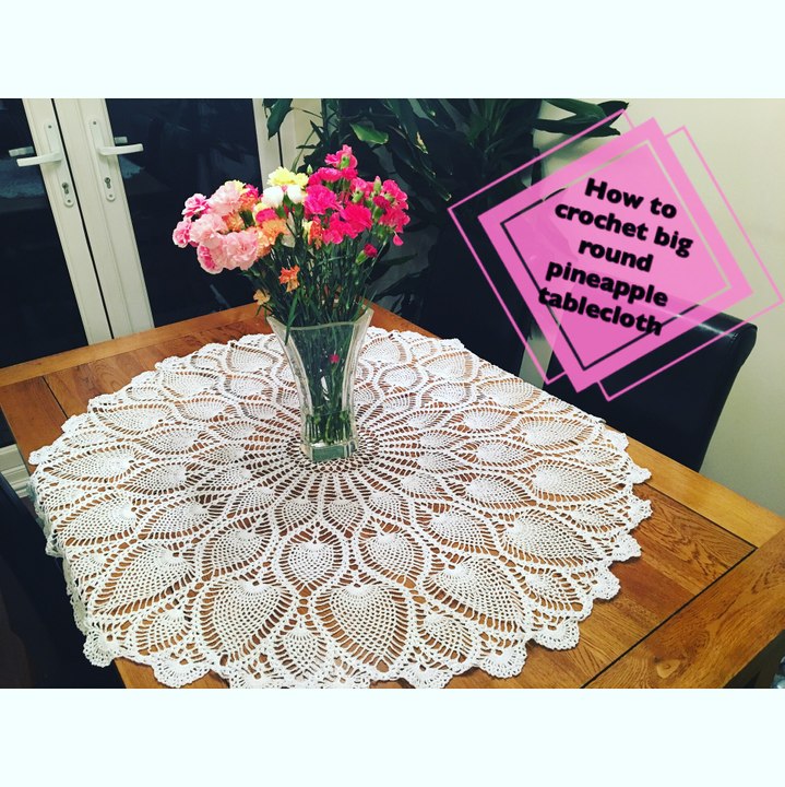 How to crochet big round pineapple tablecloth Part 3 of 4