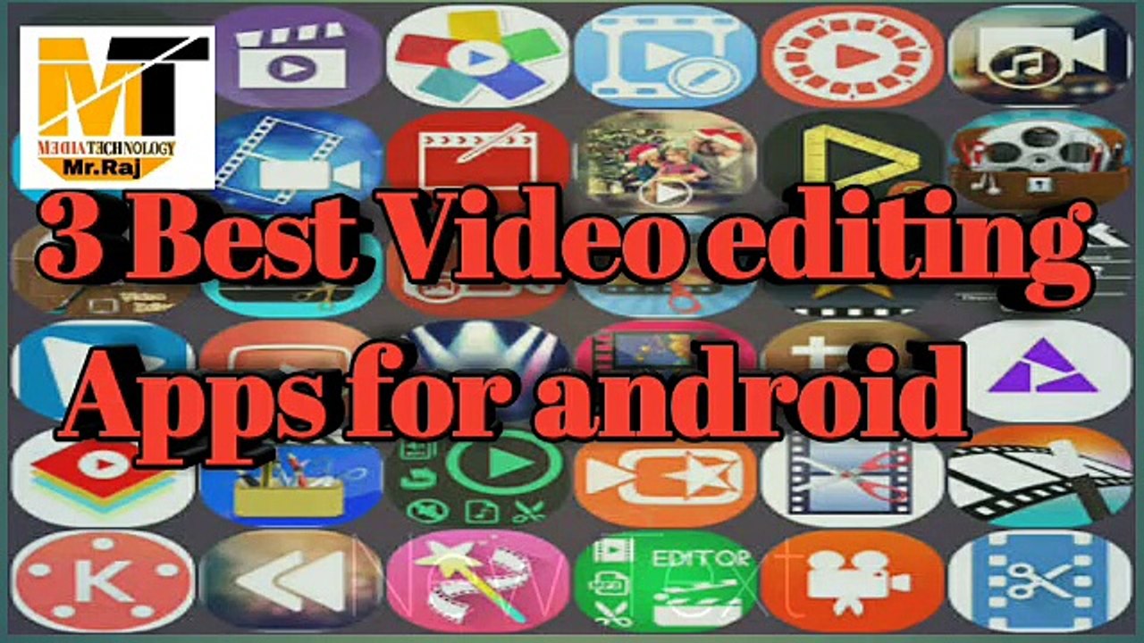 3 Best Video editing Apps for android