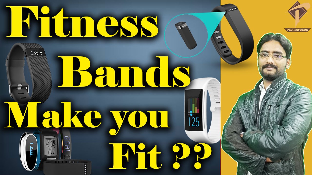 How Fitness Band Works? | Do they make you Fit?