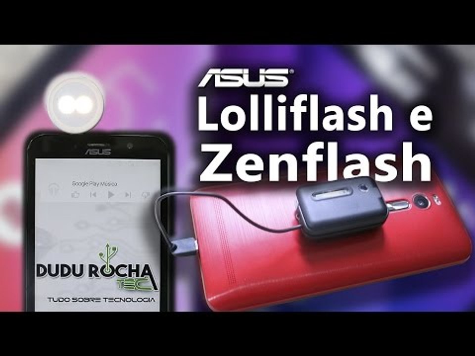 Como usar a Lolliflash e Zenflash da Asus