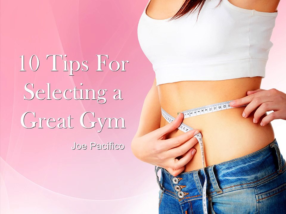 How to Select the Best Gym For You