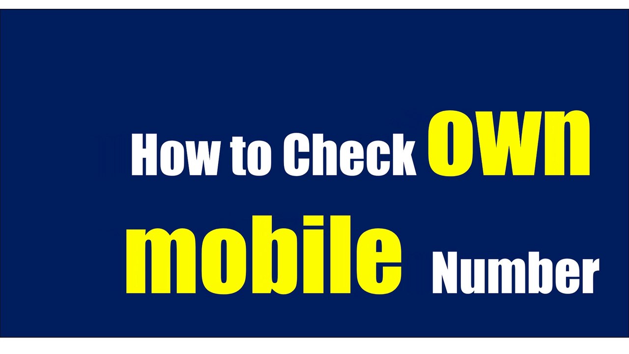 How to Check own mobile  Number