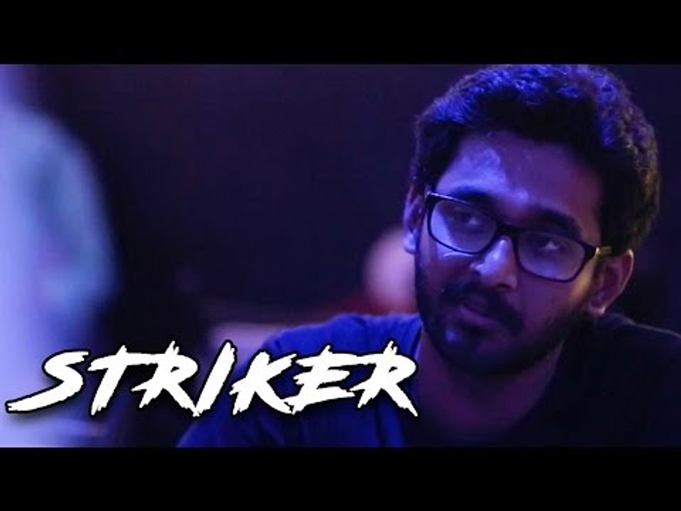 Striker - Latest Telugu Short Film 2016
