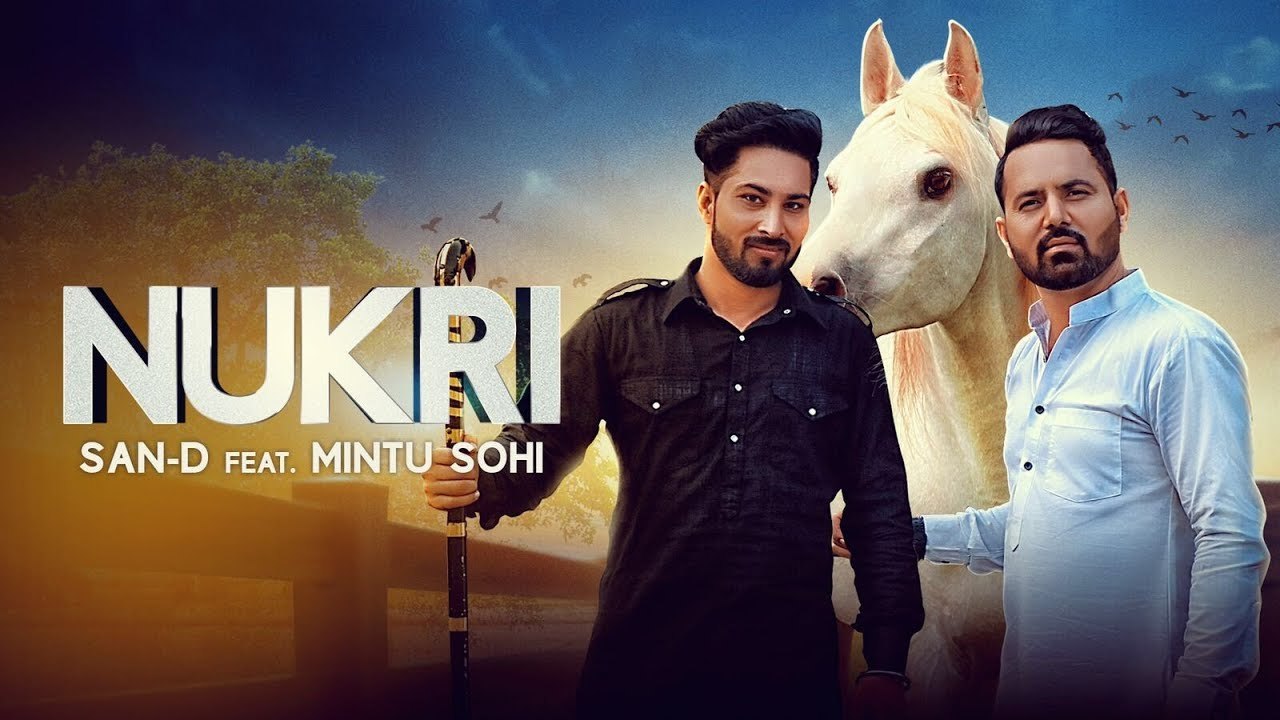 Nukri HD Video Song San-D 2017 Gupzsehra Mintu Sohi New Punjabi Songs