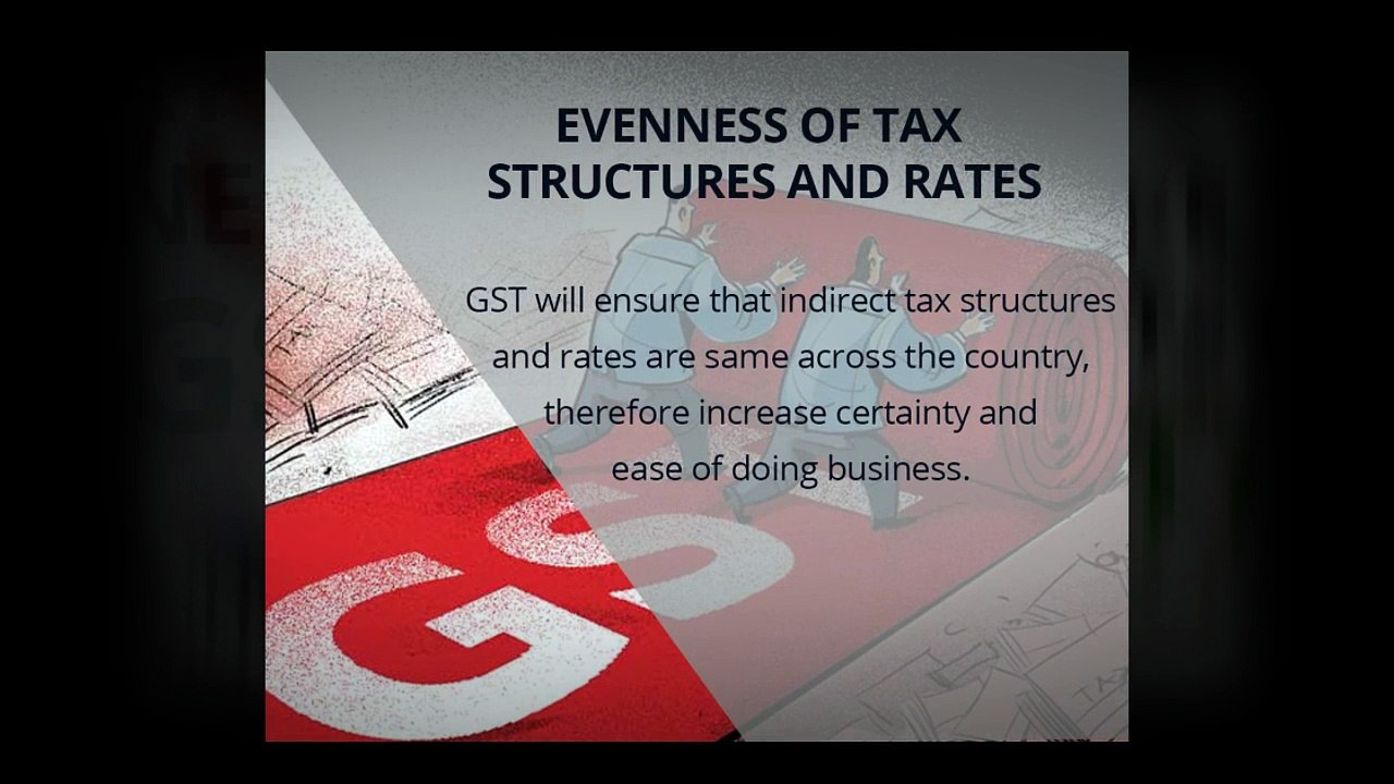 What are the benefits of GST?
