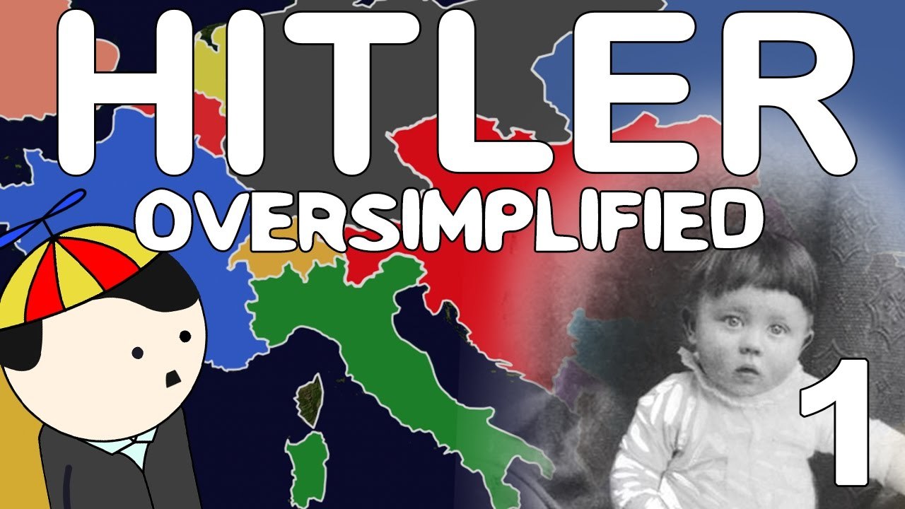 Hitler - OverSimplified (Part 1)
