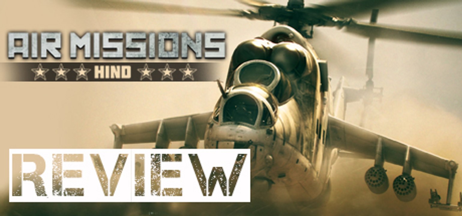Air Missions HIND - PC Review