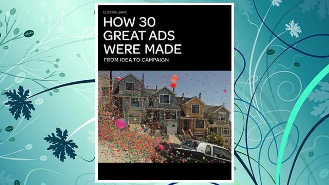Download PDF How 30 Great Ads Were Made: From Idea to Campaign FREE