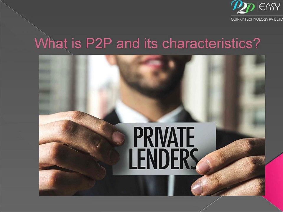 What is P2P and its characteristics