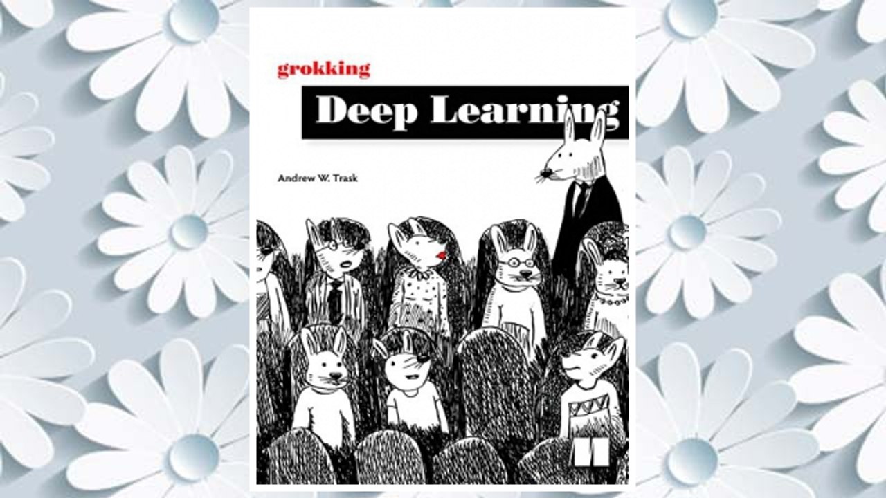 Download PDF Grokking Deep Learning FREE